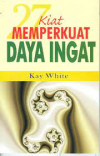 Image of 27 Kiat Memperkuat Daya Ingat