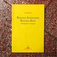 Image of Bahasa Indonesia Bahasa Kita : Sekumpulan Karangan