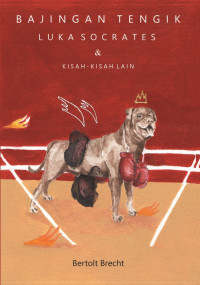 Image of Bajingan Tengik : Lukasocrates & kisah - Kisah Lain