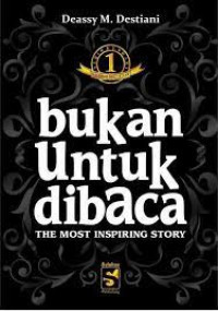 Image of Bukan Untuk Dibaca : The Most Inspiring story