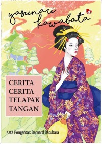 Image of Cerita Cerita Telapak Tangan / Yasunari Kawabata