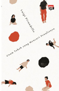 Image of Enam Tokoh Yang Mencari Penulisnya / Luigi Pirandello