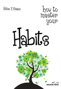 Image of Habits : how to master your