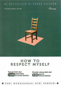 Image of How To Respect My Self