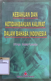 Image of Kebakuan Dan Ketidakbakuan Kalimat Dalam Bahasa Indonesia