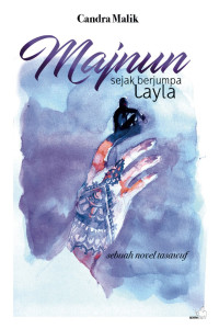 Image of MAJNUN : Sejak berjumpa Layla