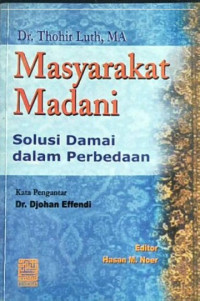 Image of Masyarakat Madani : Solusi Damai Dalam Perbedaan