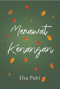 Image of Merawat Kenangan / Elsa Putri