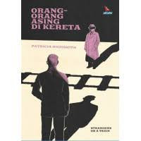 Image of Orang - orang Asing Di Kereta : Strangers On Train