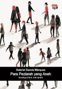 Image of Para Peziarah Yang Aneh : Kumpulan Cerpen