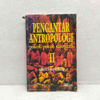Image of PENGANTAR ANTROPOLOGI II : Pokok - pokok etnografi