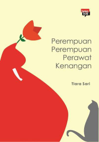 Image of Perempuan - Perempuan Perawat Kenangan