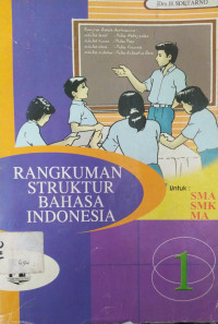 Image of Rangkuman Struktur Bahasa Indonesia untuk SMA.SMK.MA
