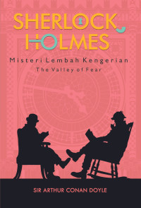 Image of Sherlock Holmes : Misteri Lembah Kengerian The Valley Fear