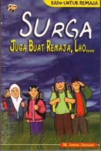 Image of Surga Juga Buat Remaja, Lho ...