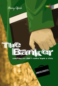 Image of The Banker : Something you didn't realize began a story