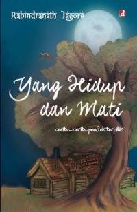 Image of Yang Hidup dan Mati / Rabindranath Tagore